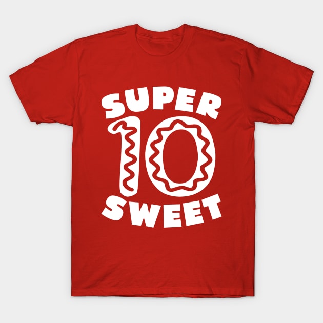 Super Sweet 10 Donut Birthday T-Shirt by colorsplash